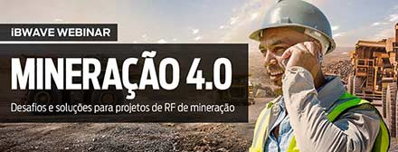 MINING 4.0 - Best practices in RF design for the mining industry (in Portuguese)
