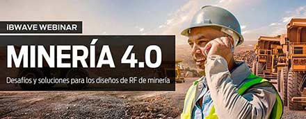 MINING 4.0 - Best practices in RF design for the mining industry (in Spanish)