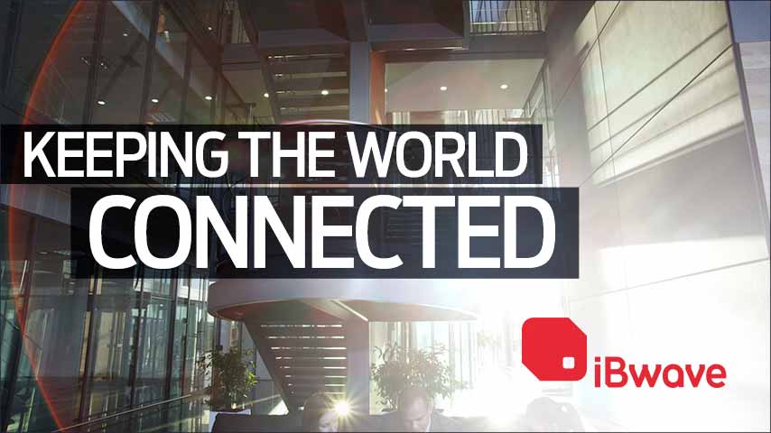 iBwave: Keeping the World Connected