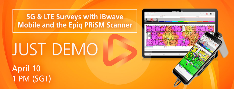 JUST DEMO | A 30-Minute Overview of iBwave Mobile & Epiq PRiSM Scanner
