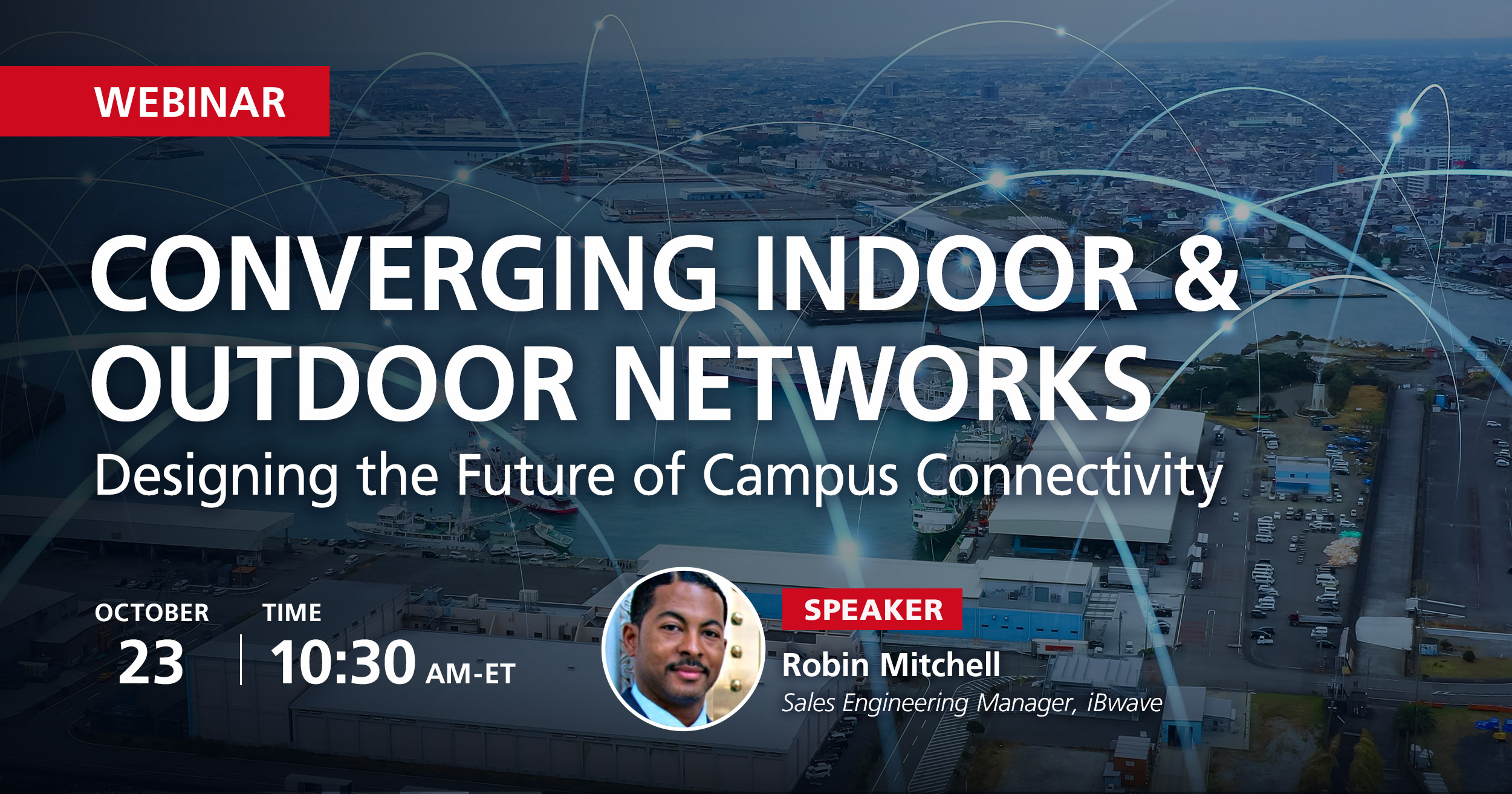 Converging Indoor & Outdoor Networks: Designing the Future of Campus Connectivity